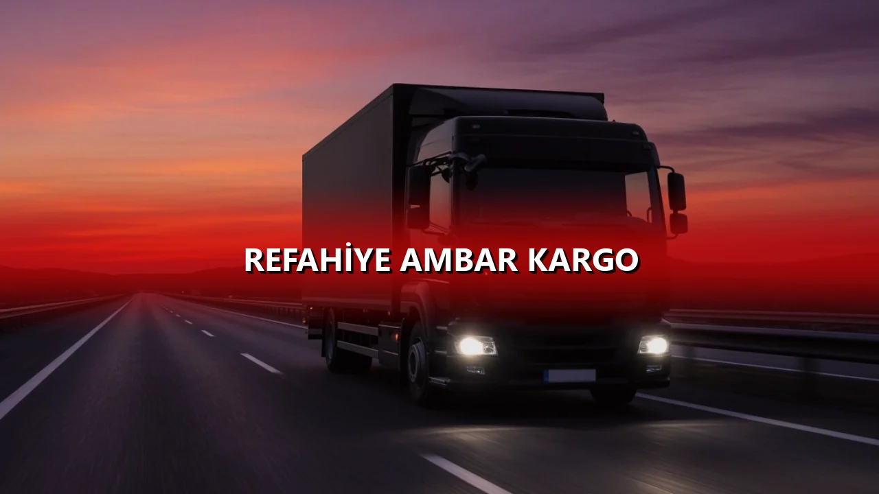 Refahiye Ambar Kargo